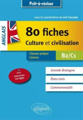 Couverture du produit · 80 Fiches Culture et Civilisation Anglais B2-C1