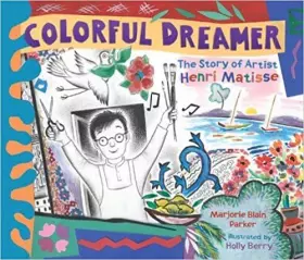 Couverture du produit · Colorful Dreamer: The Story of Artist Henri Matisse
