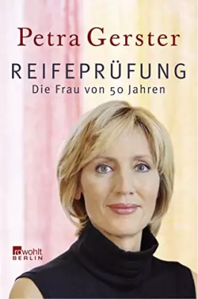 Couverture du produit · Reifeprüfung: Die Frau von 50 Jahren