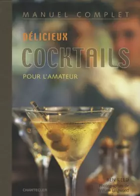 Couverture du produit · Manuel complet délicieux cocktails pour l'amateur
