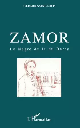Couverture du produit · Zamor: Le nègre de la Du Barry