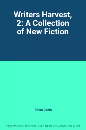 Couverture du produit · Writers Harvest, 2: A Collection of New Fiction