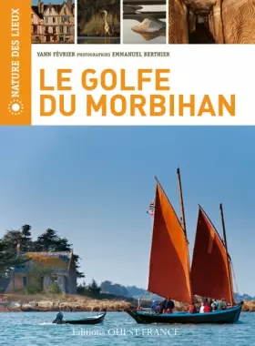 Couverture du produit · Le golfe du Morbihan