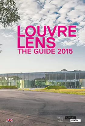 Couverture du produit · Louvre-Lens: The Guide 2015
