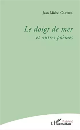 Couverture du produit · Le doigt de mer: et autres poèmes