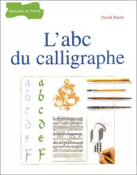 Couverture du produit · L'abc du calligraphe