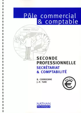 Couverture du produit · Pole Commercial Et Comptable 2nde Professionnelle Secretariat & Comptabilite