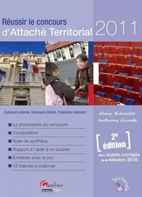 Couverture du produit · Réussir le concours d'Attaché Territorial 2011 : Concours externe, Concours interne, Troisième concours