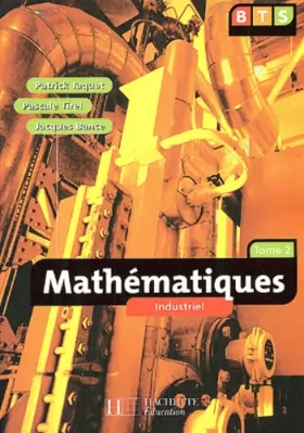 Couverture du produit · Mathématiques, BTS industriel 2 : Livre de l'élève
