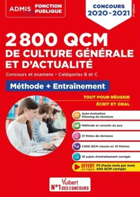 Couverture du produit · 2800 QCM de culture générale et d'actualité - Méthode et entraînement - Catégories B et C: Concours 2020-2021