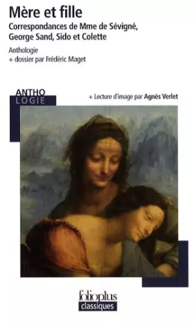 Couverture du produit · Mère et fille: Correspondances de Mme de Sévigné, George Sand, Sido et Colette