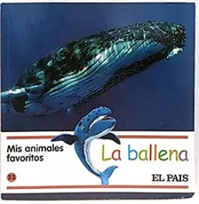 Couverture du produit · Mis animales favoritos, 23. La ballena