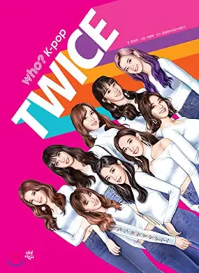 Couverture du produit · Who? K-POP TWICE, The Life Story of TWICE, A Korean Comic Book, 176 pages, 7.6"x10.2"x0.8", Hadcover
