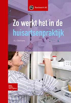 Couverture du produit · Zo werkt het in de huisartsenpraktijk