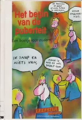 Couverture du produit · Leefstijl voor jongeren Het begin van de puberteit: een boekje voor ouders