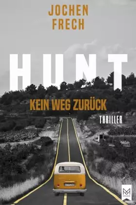 Couverture du produit · HUNT - Kein Weg zurück: Thriller