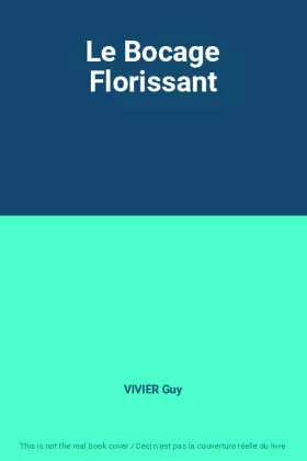 Couverture du produit · Le Bocage Florissant