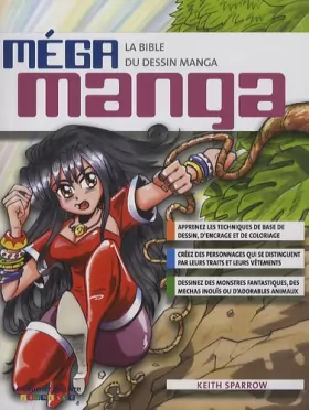 Couverture du produit · Méga manga - La bible du dessin manga