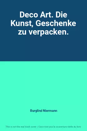 Couverture du produit · Deco Art. Die Kunst, Geschenke zu verpacken.