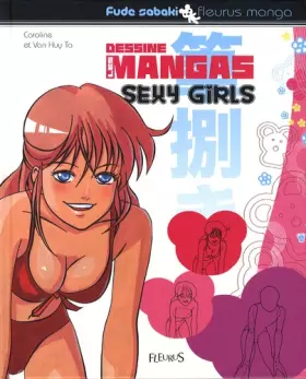 Couverture du produit · Dessine les mangas - sexy girls