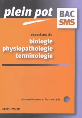 Couverture du produit · EXOS BIOLOGIE PHYSIOPATHOLOGIE (Ancienne édition)