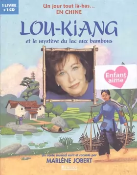 Couverture du produit · Lou-Kiang et le mystère du lac aux bambous (1CD audio)