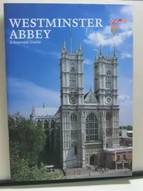 Couverture du produit · Westminster Abbey - A Souvenir Guide - English Version