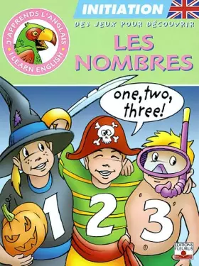 Couverture du produit · J'apprends l'anglais : Les Nombres, initiation, des jeux pour découvrir