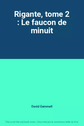 Couverture du produit · Rigante, tome 2 : Le faucon de minuit