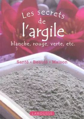 Couverture du produit · Les secrets de l'argile