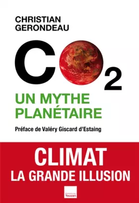 Couverture du produit · CO2 UN MYTHE PLANETAIRE