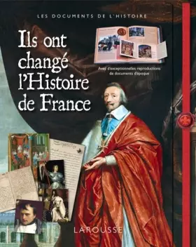 Couverture du produit · Ils ont changé l'Histoire de France