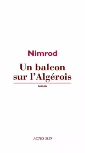 Couverture du produit · Un balcon sur l'Algérois