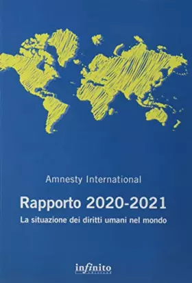 Couverture du produit · Amnesty International. Rapporto 2020-2021. La situazione dei diritti umani nel mondo