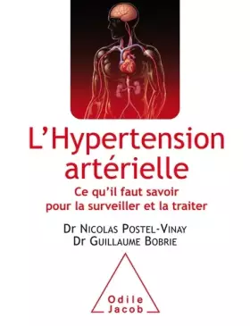 Couverture du produit · L'Hypertension artérielle: Ce qu'il faut savoir pour la surveiller et la traiter