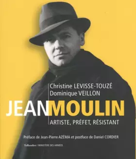Couverture du produit · Jean Moulin: Artiste préfet résistant