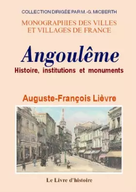 Couverture du produit · Angoulême - histoire, institutions et monuments