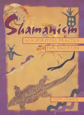 Couverture du produit · Shamanism As a Spiritual Practice for Daily Life