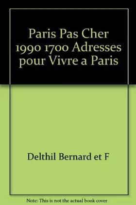 Couverture du produit · Paris pas cher 1990 1700 adresses pour vivre a paris