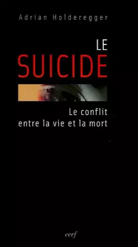 Couverture du produit · Le suicide : Le conflit entre la vie et la mort