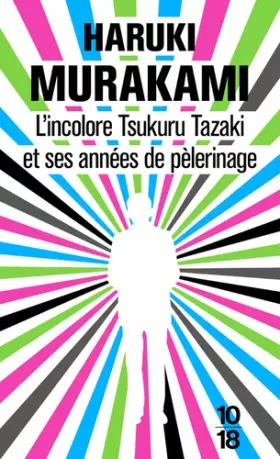 Couverture du produit · L'incolore Tsukuru Tazaki et ses années de pèlerinage