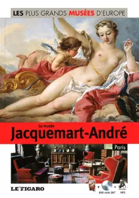 Couverture du produit · Le musée Jacquemart-André, Paris - Volume 17. Avec Dvd-rom.