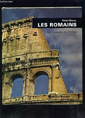 Couverture du produit · LES ROMAINS- LES CLASSIQUES DE L HISTOIRE