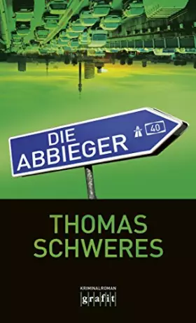 Die Abbieger - Thomas Schweres