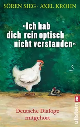 Couverture du produit · "Ich hab dich rein optisch nicht verstanden": Deutsche Dialoge mitgehört
