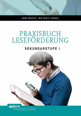 Couverture du produit · Praxisbuch Leseförderung: Sekundarstufe I Theoretische Reflexionen - Berichte aus der Praxis