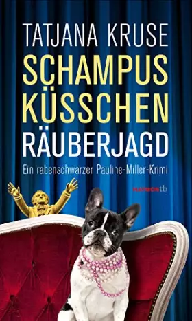 Couverture du produit · Schampus, Küsschen, Räuberjagd: Ein rabenschwarzer Pauline-Miller-Krimi (HAYMON TASCHENBUCH)