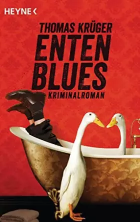 Entenblues: Kriminalroman