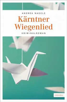 Couverture du produit · Kärntner Wiegenlied: Kriminalroman