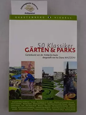 Couverture du produit · 50 Klassiker Gärten & Parks